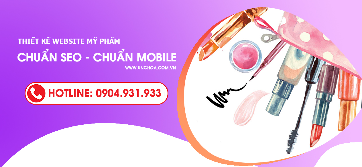 Thiết kế website mỹ phẩm chuẩn SEO – chuẩn MOBILE – chuẩn TỐC ĐỘ